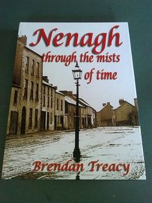 Nenagh through the mists of time Ireland Irish Tipperary local history