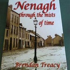 Nenagh through the mists of time Ireland Irish Tipperary local history
