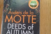 Deeds of Autum Book by Anders de la Motte for Sale