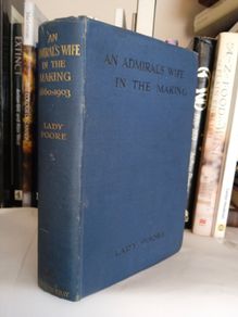 The Admiral's Wife in the Making 1860-1903 by Lady Ida Margaret Graves Poore (LP179)