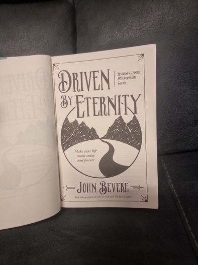 Driven By Eternity: Make Your Life Count Today & Forever (Paperback)