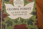 The Global Forest. 40 Ways Trees can Save The World. By Diana Beresford Kroeger.  First Edition Hardback With Dustjacket In Good Condition.  See Photos For Same.