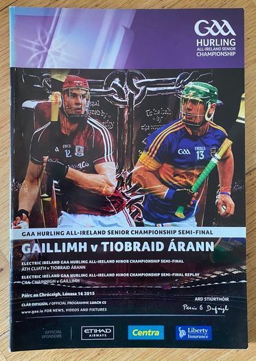 2015 Galway v Tipperary - GAA Hurling All-Ireland Senior Championship Semi Final Programme