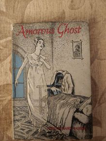 Amorous Ghost. By Pierre Bessant-massenet. Translated By  Hugh Kelly. First  Edition Translated. Hardback With Dustjacket In Good Condition  35.