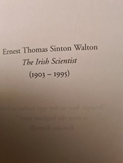 Walton 1903-1995.the Irish Scientist. By Ernest Thomas SINTON. FIRST EDITION.