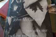 1st edition,hardback,John McGahern/That They May Face The Rising Sun