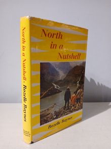 North In A Nutshell by Rozelle Raynes