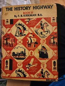 The History  Highway  Book 111 By F.b.kirkman.b.a. Vintage 1960 Hardback In Good Condition. 36.