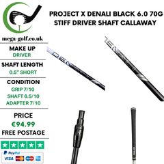Project X Denali Black 6.0 70G Stiff Driver Shaft / Callaway 2nd Gen