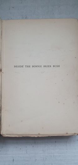 Antique Book: Beside The Bonnie Brier Bush by Ian Maclaren