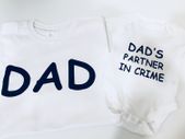 Dad And Baby Matching T-shirt And Bodysuit Set - Dad And Dad's Partner In Crime