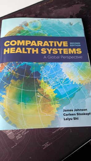 Comparative Health Systems: A Global Perspective 2nd Edition