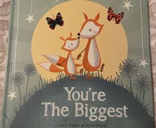 You're The Biggest by Lucy Tapper and Steve Wilson.