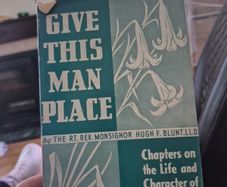 give this man place by Reverend Monsignor Hugh Blunt