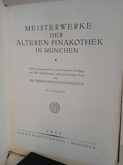 Meisterwerke Der Alteren Pinakothek in Munchen by Dr. Eberhard Hanfstaengl (RB440)