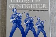 Training the Gunfighter - Timothy J. Mullin - 1981 Paladin Press Hardback