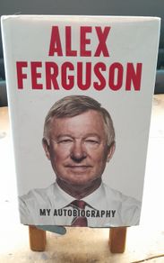 Alex Ferguson Autobiography - Signed Copy