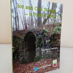Ice and Cold Storage - A Dublin History by Mairead M. Johnston (Signed and Inscribed by the Author) (PT95)