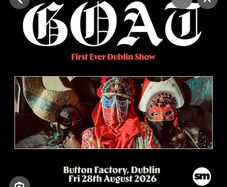 Goat @ Button Factory, Dublin