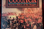 COSSACK / Warrior Riders of the Steppes / M.A. Groushko / 1st ed. 1992