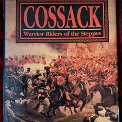 COSSACK / Warrior Riders of the Steppes / M.A. Groushko / 1st ed. 1992