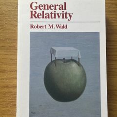 General Relativity by Robert M. Wald