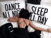 Dance All Night Sleep All Day Pillowcases