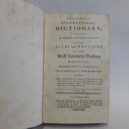 A New and General Biographical Dictionary; Containing an Historical and Critical Account of the Lives and Writings of the Most Eminent Persons in Every Nation; Particularly the British and Irish (4 Volumes) Published 1761 & 1762 - First Editions (AB50