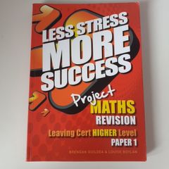 Less Stress More Success Project Maths Revision