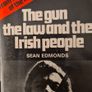 The Gun The Law And The Irish People. By Sean Edmonds. Published By Anvil Press Tralee Co Kerry. Vintage FIRST EDITION 1978.Paperback In Good Condition. Image 7