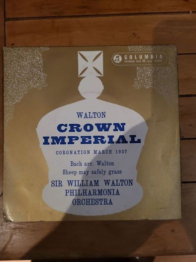 Walton Crown Imperial Coronation March 1937 45 RPM Extended Play Columbia SEL 1504 Philharmonia Orchestra