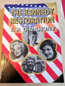 The Kennedy Restoration/ T.P. O' Mahony