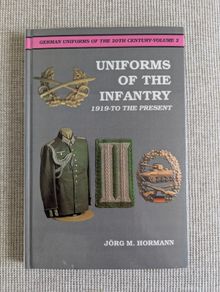 German Uniforms of the 20th Century Vol 2 - Infantry - Jorg M. Hormann