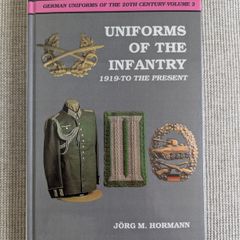 German Uniforms of the 20th Century Vol 2 - Infantry - Jorg M. Hormann