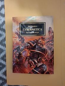 The Horus Heresy - Cybernetica. Signed by Rob Sanders