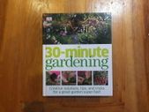 30 Minute Gardening, Hardcover