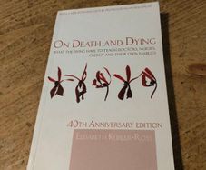 anniversary edition of the book On Death and Dying by Elisabeth Kubler Ross