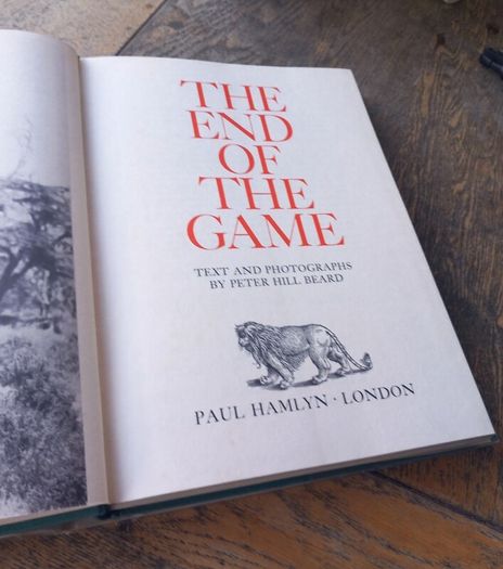 End of the Game by Peter Hill Beard, v rare, hardback book free reg post, D18