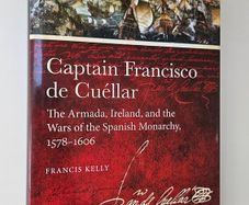 Captain Francisco de Cuellar (Hardback 1st Edition) - Spanish Armada and Ireland History Book - Maritime History Book