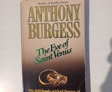 The Eve of Saint Venus by Anthony Burgess