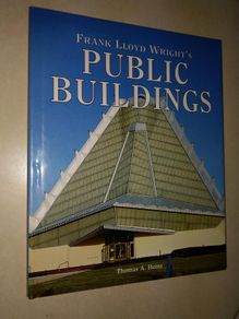 Frank Lloyd Wright's Public Buildings Hardcover
