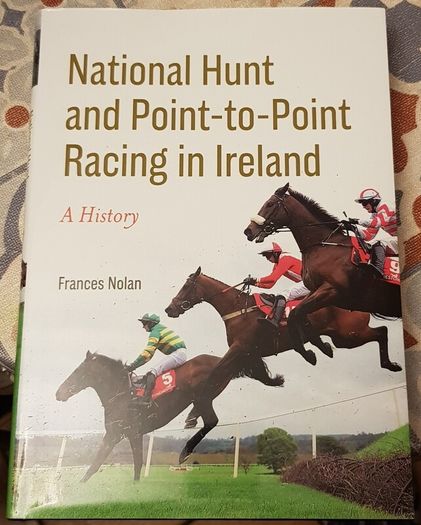 National Hunt And Point-To-Point Racing In Ireland: A History by Frances Nolan