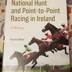 National Hunt And Point-To-Point Racing In Ireland: A History by Frances Nolan