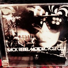 2007. Black Rebel Motorcycle Club. Baby 81. CD.