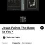 Christian Death- Jesus Points the Bone at You? cassette Image 3