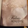 Fabric Scrapping   Creative And Fun Sewing Ideas For The Home.  Bykatue Ebben. Large Volume  Hardback In Very Good Condition. Image 6