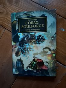The Horus Heresy - Corax: Soulforce. signed by Gav Thorpe