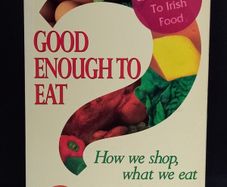 SALE! GOOD ENOUGH TO EAT - How we shop what we eat by Maureen Tatlow