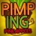 PimpingPineapples