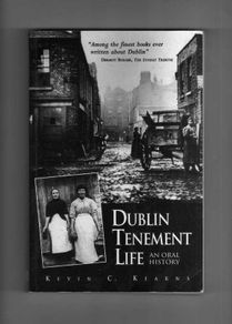 Dublin Tenement Life - An Oral History